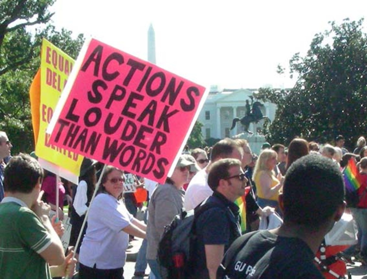 Actions speak louder than words